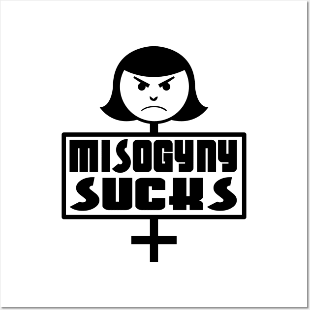 Misogyny Sucks Wall Art by Black Sherbert